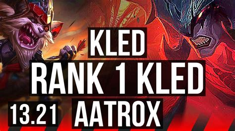 KLED Vs AATROX TOP Rank 1 Kled 68 Winrate 7 Solo Kills Rank 28