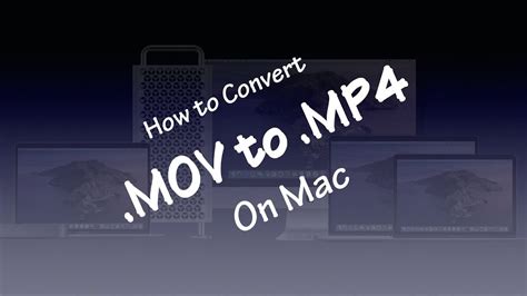 Ways To Convert Mov To Mp On Mac For Free Youtube