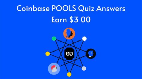 Coinbase POOLS Quiz Answers Earn 3 00