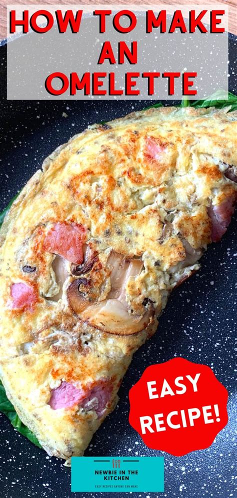 How To Make An Omelette A Simple Easy Recipe For How To Make A Basic