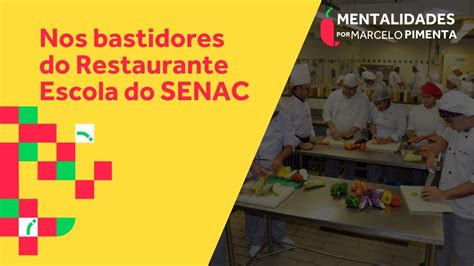 Nos Bastidores Do Restaurante Escola Do Senac Ms Youtube