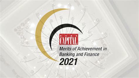 Capital Merits Of Achievement In Banking And Finance 2021 Youtube