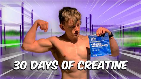 I Took Creatine For 30 Days And I Got Insane Results Youtube