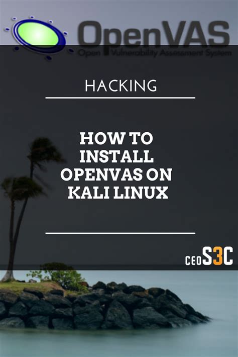 Install Openvas On Kali Linux Easy Step By Step Tutorial Linux