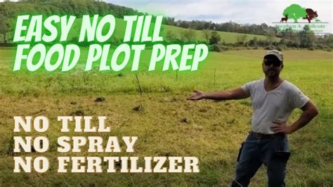 Best Way To Plant Food Plots Without Equipment Using Livestock To