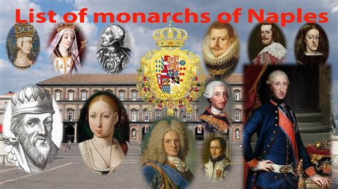 List Of Monarchs Of Naples Youtube