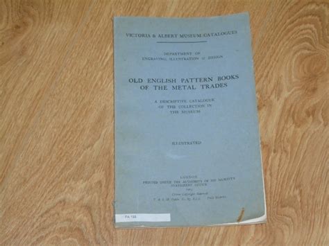 Old English Pattern Books Of The Metal Trades A Descriptive Catalogue