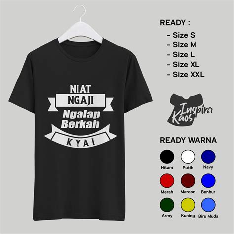 Jual KAOS PRIA SANTRI NIAT NGAJI NGALAP BERKAH KYAI SANTRI SALAFIE