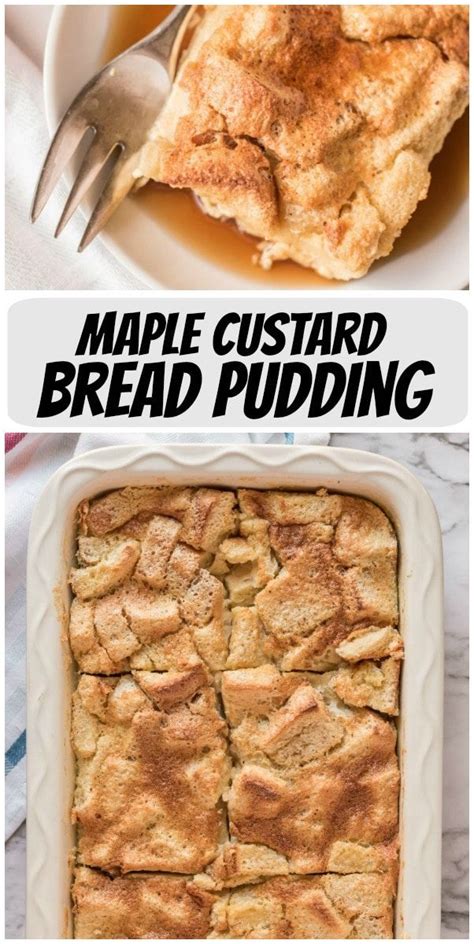 Maple Custard Bread Pudding Recipe Bread Recipes Sweet Bread Pudding Best Bread Pudding Recipe