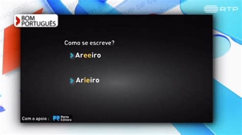 Areeiro Ou Arieiro Qual Est Correto Rtp Ensina