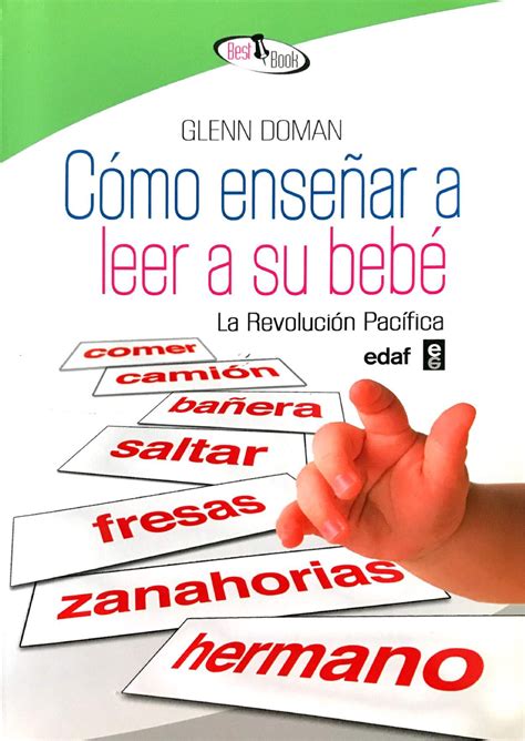 Cómo enseñar a leer a su bebé Glenn Doman Pedagogía Studocu