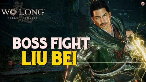 WO LONG FALLEN DYNASTY BOSS FIGHT LIU BEI YouTube