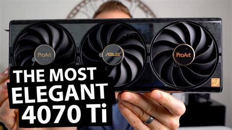 Asus ProArt 4070 Ti OC Unboxing Review Benchmarks YouTube