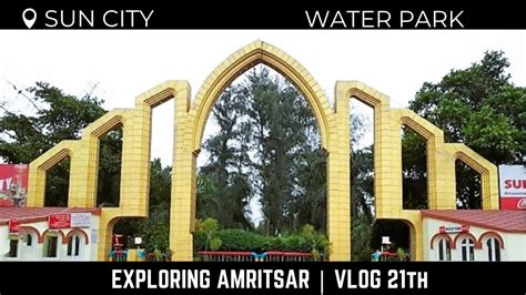 Water Park Sun City Amusement Water Park Amritsar All