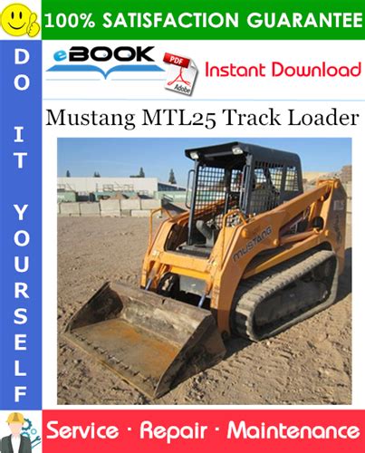 Mustang MTL25 Track Loader Service Repair Manual – PDF Download