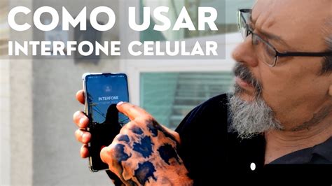 Como Usar O Interfone Celular Youtube