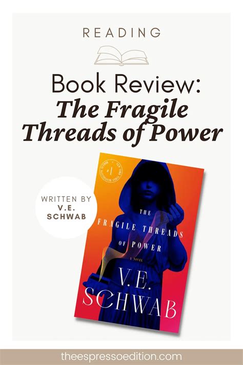 A Review Of The Fragile Threads Of Power By V E Schwab The