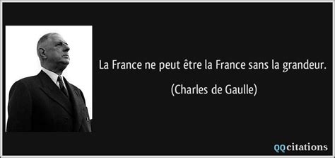 La France Ne Peut Tre La France Sans La Grandeur