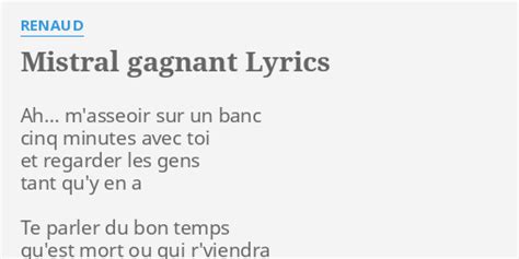 MISTRAL GAGNANT LYRICS By RENAUD Ah M A Eoir Sur Un