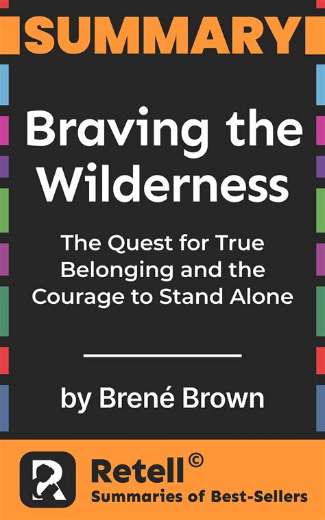 Summary Of Braving The Wilderness The Quest For True Belonging And The