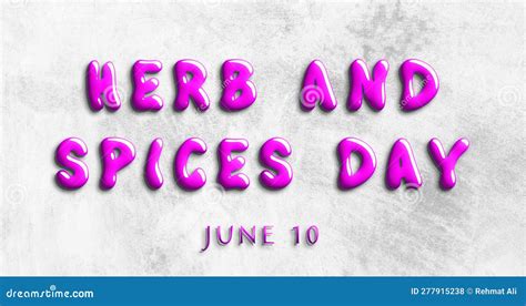 Happy Herb And Spices Day June 10 Calendar Of May Water Text Effect