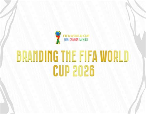 Branding the FIFA World Cup 2026 - A Level Project :: Behance