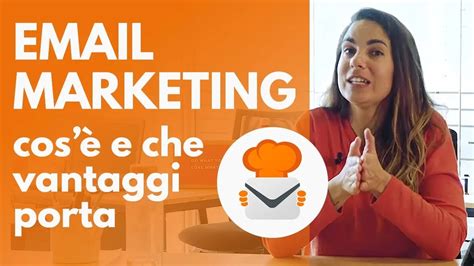 Email Marketing Cos è e che vantaggi porta YouTube