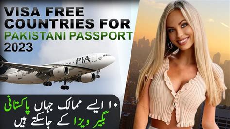 10 Visa Free Country For Pakistan In 2023 Free Visa Country