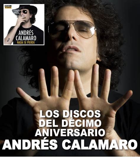 Los Discos Del DÉcimo Aniversario Andrés Calamaro También Conocido