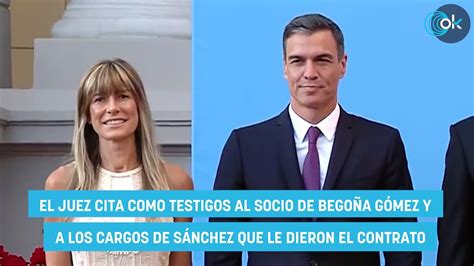 El Juez Cita Como Testigos Al Socio De Bego A G Mez Y A Los Cargos De