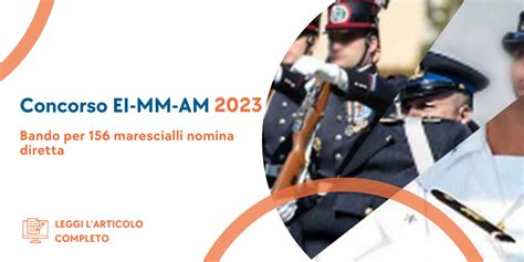 Concorso Marescialli Nomina Diretta EI MM AM 2023 156 Posti