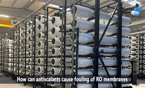 How Can Antiscalants Cause Fouling Of RO Membranes