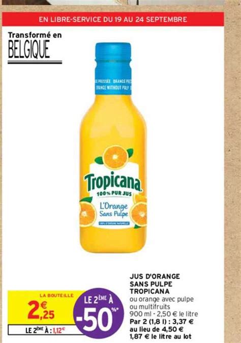 Promo Jus D Orange Sans Pulpe Tropicana Chez Intermarch Icatalogue Fr