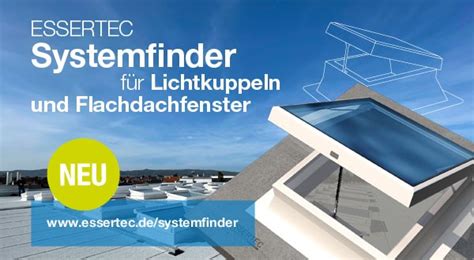 Neu ESSERTEC Systemfinder für Lichtkuppeln und Flachdachfenster