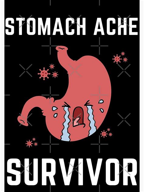 Stomach Ache Survivor V3 White Tummy Ache Funny Illustrative Poster For Sale By Maeffects