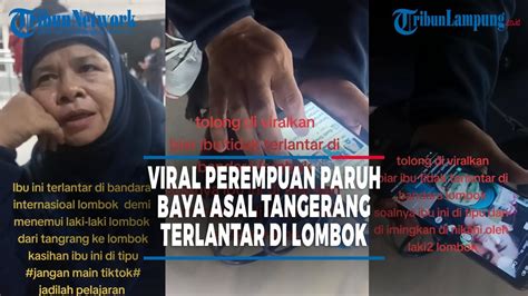 Viral Perempuan Paruh Baya Asal Tangerang Ditipu Pria Di Medsos