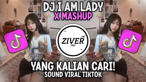 Dj I Am Lady Mashup X Aku Meriang X Semalam Kutahan Slow Reverb Jedag