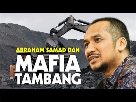 Bongkar Mafia Tambang Hingga Ismail Bolong Dan Jebolnya Pendapatan