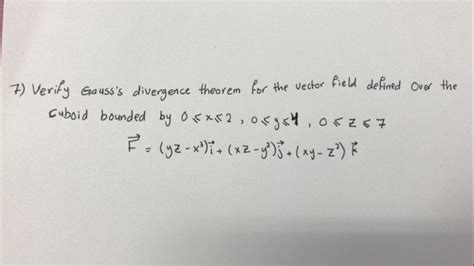 Solved Over The Verify Gauss S Divergence Theorem For The Chegg