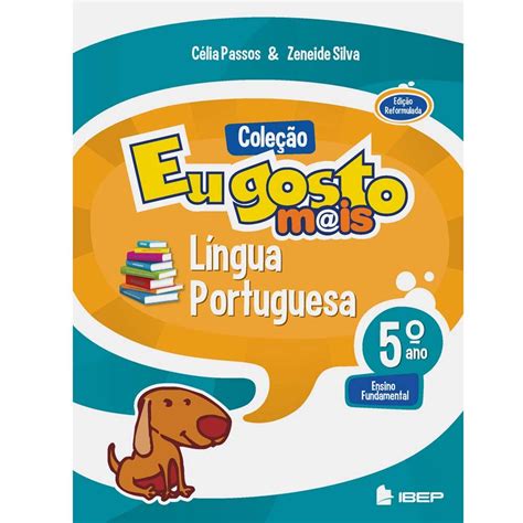 Livro Eu Gosto M Is Língua Portuguesa 5º Ano 4ª Série Do Ensino