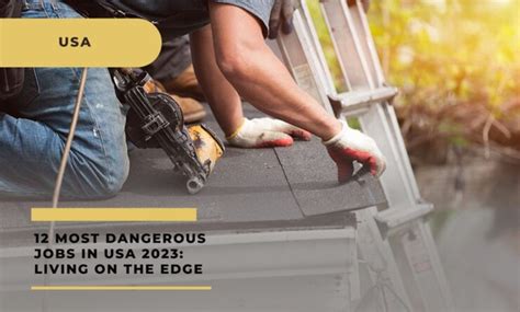 12 Most Dangerous Jobs In USA 2023: Living on the Edge