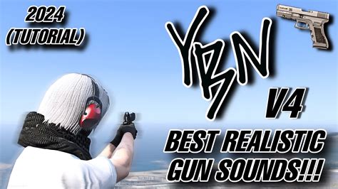 FiveM YBN Sound Pack V4 Realistic Sounds ALL GUNS 2024