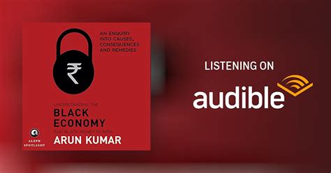 Understanding The Black Economy And Black Money In India By Arun Kumar Audiobook Au