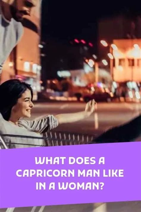 What Does A Capricorn Man Like In A Woman Vekke Sind Capricorn Facts