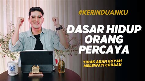 Kerinduanku Eps Dasar Hidup Orang Percaya Gideon Simanjuntak