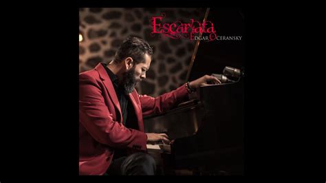 Edgar Oceransky Escarlata Disco Completo Youtube