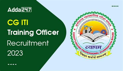 CG ITI Training Officer Recruitment 2023 Out For 366 New Vacancies