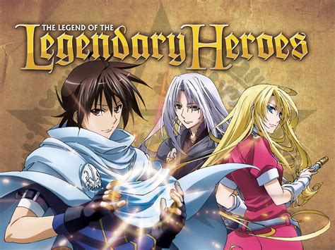 Prime Video: Legend of the Legendary Heroes