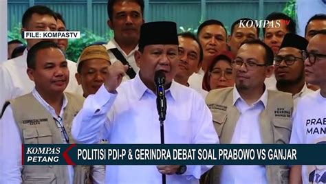 Debat Soal Kekuatan Prabowo Dan Ganjar Politisi Pdi P Bertanding