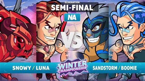 Snowy Luna Vs Sandstorm Boomie Elimination Semi Final